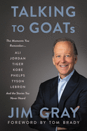 Talking to Goats: The Moments You Remember and the Stories You Never Heard