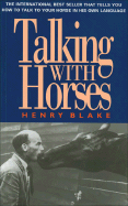 Talking with Horses - Blake, Henry