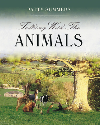 Talking with the Animals - Summers, Patty