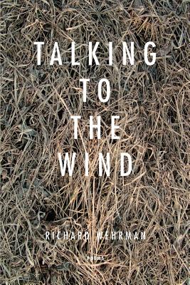 Talking With The Wind - Wehrman, Richard