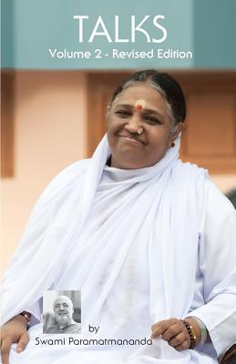 Talks, Volume 2 (Revised Edition) - Puri, Swami Paramatmananda, and Amma, and Devi, Sri Mata Amritanandamayi