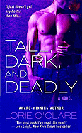 Tall, Dark and Deadly - O'Clare, Lorie