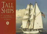 Tall Ships: The Fleet for the 21st Century