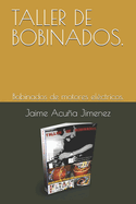 Taller de Bobinados.: Bobinados de motores el?ctricos.