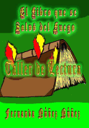 Taller de Lectura, "El Libro Que Se Salvo del Fuego"