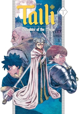 Talli, Daughter of the Moon Vol. 1 - Sourya, and Vigneault, Fran?ois (Translated by)