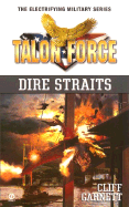 Talon Force: Dire Straits