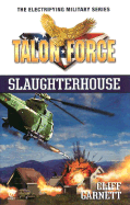 Talon Force: Slaughterhouse