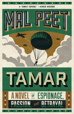 Tamar: A Novel of Espionage, Passion, and Betrayal - Peet, Mal