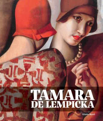 Tamara de Lempicka: Dandy Deco - Mori, Gioia