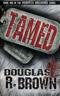 Tamed - Brown, Douglas R, and Brown, Becca (Editor)