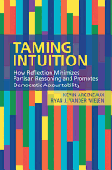 Taming Intuition: How Reflection Minimizes Partisan Reasoning and Promotes Democratic Accountability