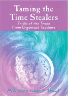 Taming the Time Stealers: Tricks of the Trade from Organized Teachers