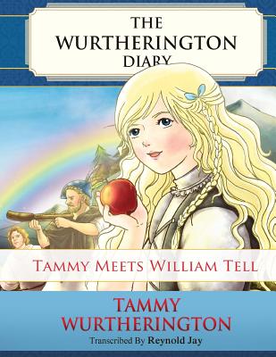 Tammy meets William Tell - Ward, Carol (Editor), and Jay, Reynold