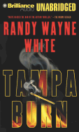 Tampa Burn - White, Randy Wayne, and Hill, Dick (Read by)
