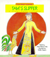 Tam's Slipper: A Story from Vietnam