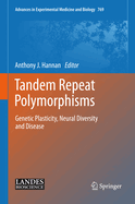 Tandem Repeat Polymorphisms: Genetic Plasticity, Neural Diversity and Disease