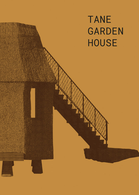 Tane Garden House - Fehlbaum, Rolf (Editor), and Tane, Tsuyoshi (Editor)