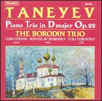 Taneyev: Piano Trio in D major, Op. 22 - Borodin Trio