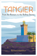 Tangier: From the Romans to the Rolling Stones
