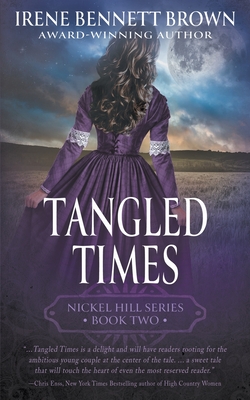 Tangled Times: A Classic Historical Western Romance Series - Brown, Irene Bennett