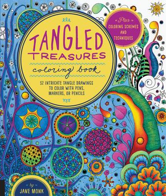 Tangled Treasures Coloring Book: 52 Intricate Tangle Drawings to Color with Pens, Markers, or Pencils - Monk, Jane