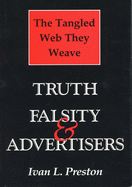 Tangled Web They Weave: Truth, Falsity, & Advertisers