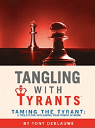 Tangling with Tyrants: Taming the Tyrant Workbook
