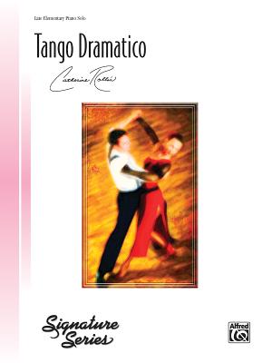 Tango Dramatico: Sheet - Alfred Publishing, and Rollin, Catherine (Composer)