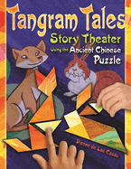 Tangram Tales: Story Theater Using the Ancient Chinese Puzzle