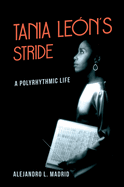 Tania Le?n's Stride: A Polyrhythmic Life