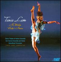 Tania Leon: In Motion - Dance Theatre of Harlem Ensemble; Dancebrazil Percussion; Rajoe Darby; Son Sonora Ensemble; Son Sonora Voices;...