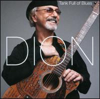 Tank Full of Blues - Dion