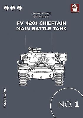 Tank Plans 1: Fv 4201 Chieftain Main Battle Tank - Karnas, Dariusz