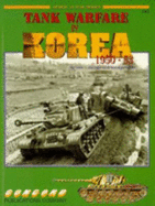 Tank Warfare in Korea, 1950-53 - Zaloga, Steven, and Balin, George