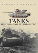 Tanks: Compared and Contrasted