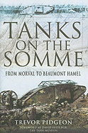 Tanks on the Somme: From Morval to Beaumont Hamel