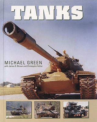 Tanks - Green, Michael, and Vallier, Christophe (Photographer), and Brown, James