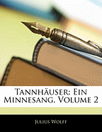 Tannhauser: Ein Minnesang