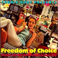 Tannis Root Presents: Freedom of Choice - Various Artists
