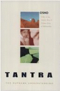 Tantra: The Supreme Understanding: Discourses on the Tantric Way of Tilopa's Song of Mahamudra