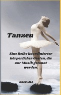 Tanzen: Eine Reihe koordinierter krperlicher Gesten, die zur Musik getanzt werden.