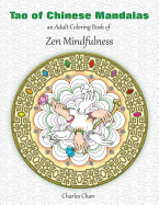 Tao of Chinese Mandalas: An Adult Coloring Book of Zen Mindfulness