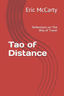 Tao of Distance: Reflections on the Way of Travel