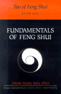 Tao of Feng Shui, Book One: Fundamentals of Feng Shui