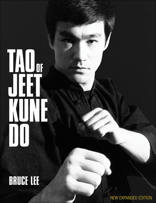 Tao of Jeet Kune Do - Lee, Bruce, and Caldwell, Linda Lee (Editor), and Johnson, Gil (Editor)