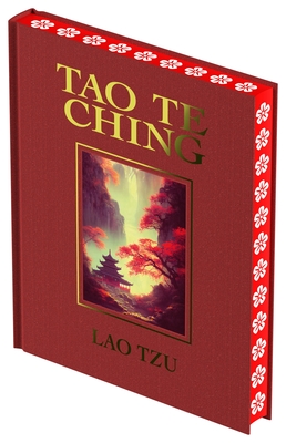 Tao Te Ching: Luxury Full-Color Edition - Tzu, Lao, and MacDonald, John H (Translated by)