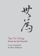 Tao Te Ching: Power for the Peaceful
