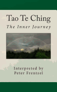 Tao Te Ching: The Inner Journey