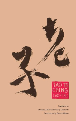 Tao Te Ching - Lao-Tzu, and Addiss, Stephen (Translated by), and Lombardo, Stanley (Translated by)